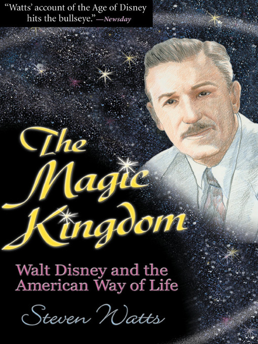 Title details for The Magic Kingdom by Steven Watts - Wait list